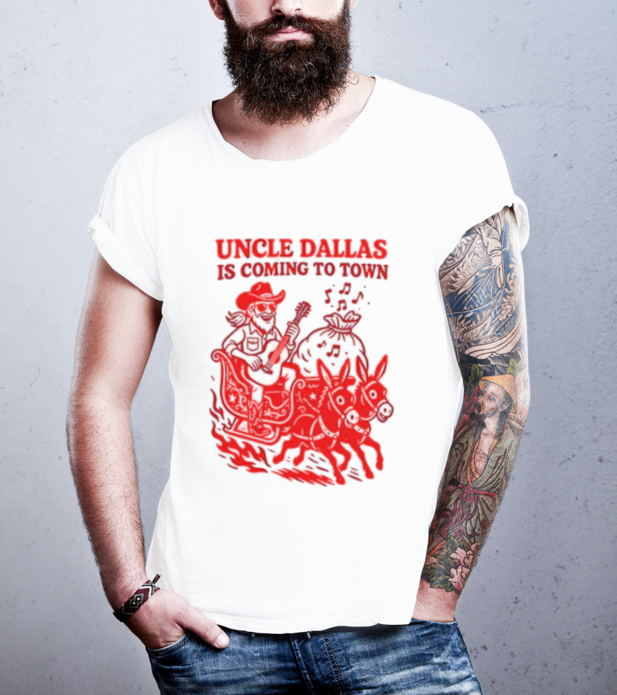 Uncle Dallas Is Coming To Town Cowboy Riding Reindeer T-Shirt