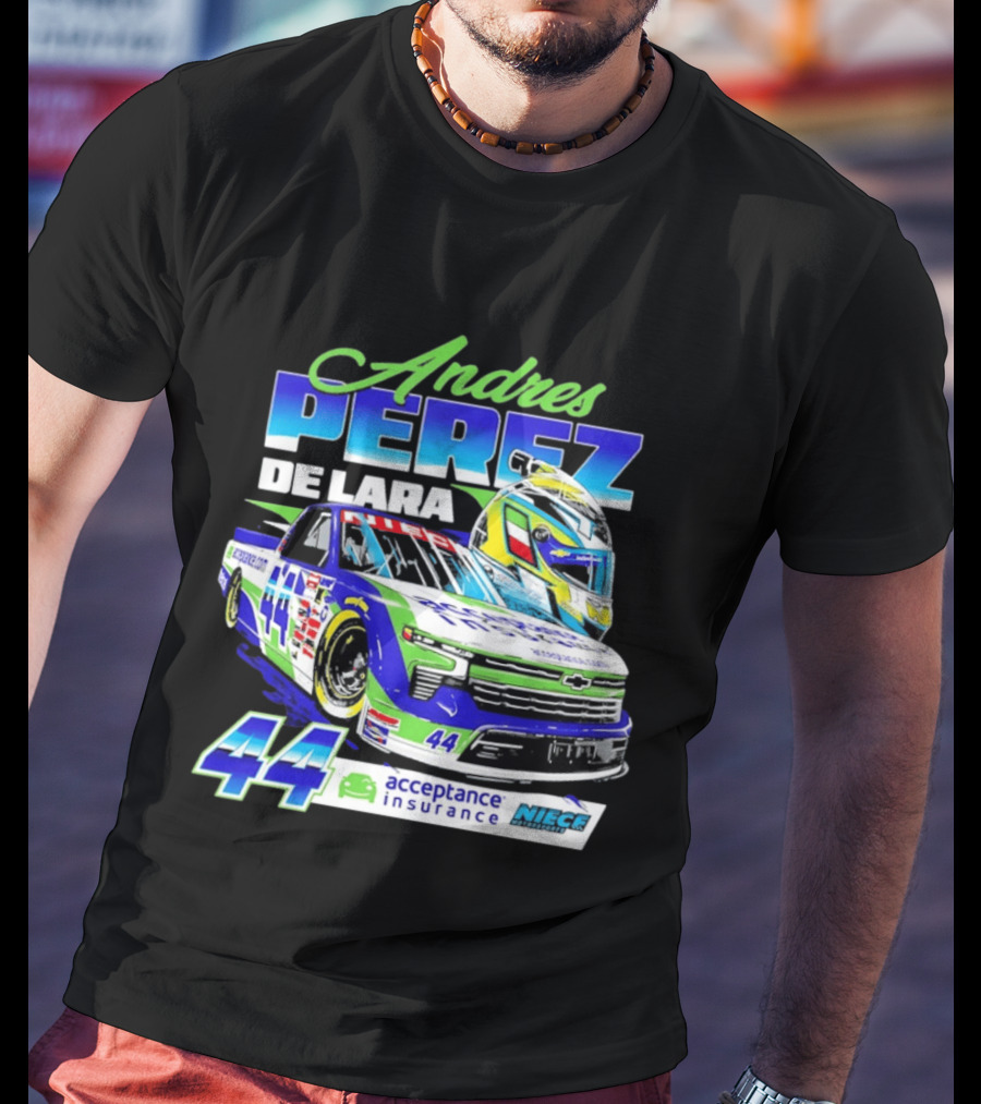 Andres Perez De Lara 44 Niece Motorsports Acceptance Insurance Racing Truck And Helmet Combo T-Shirt