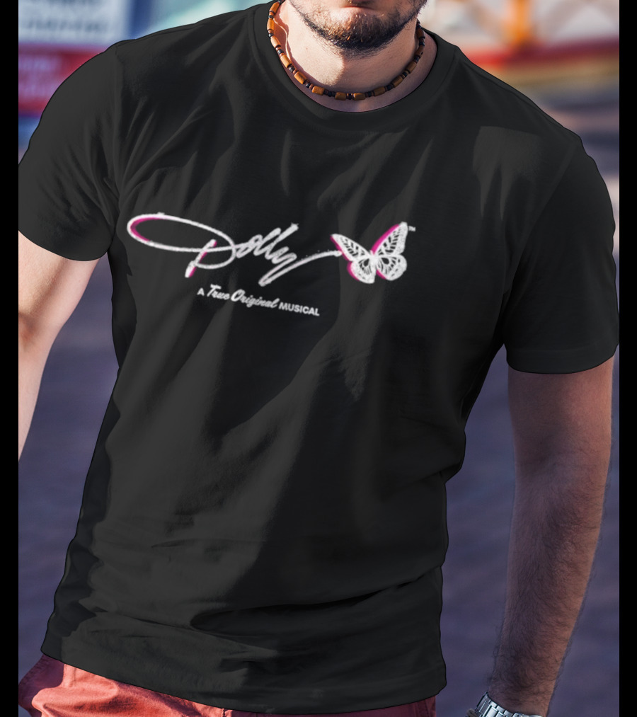 Dolly A True Original Musical Butterfly T-Shirt
