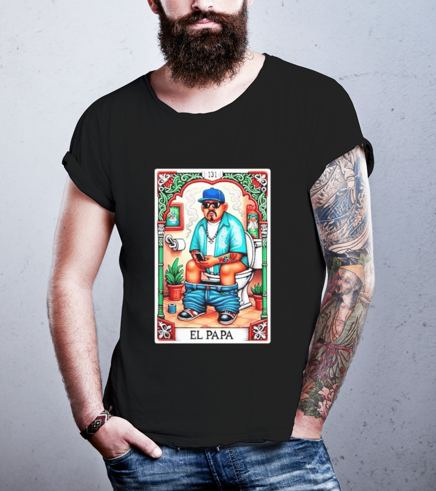 El Papa Lotería Card Toilet Humorous Artwork 131 T-Shirt