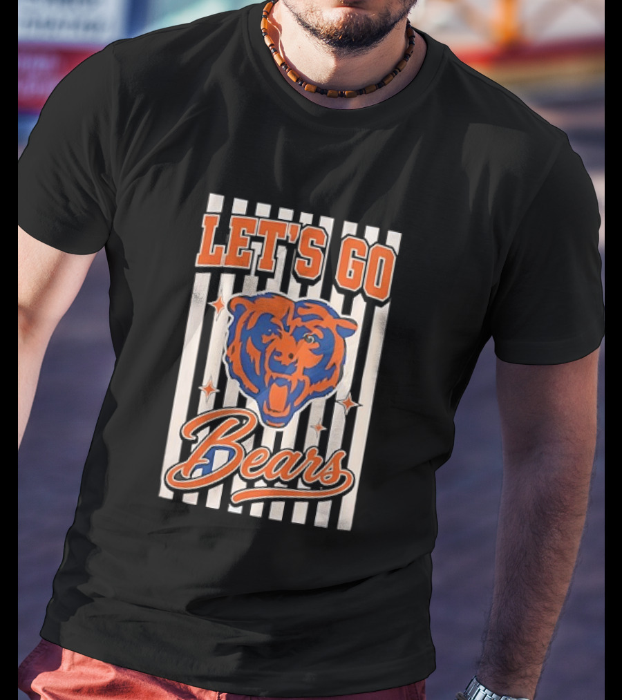 Let's Go Chicago Bears Fan Support T-Shirt