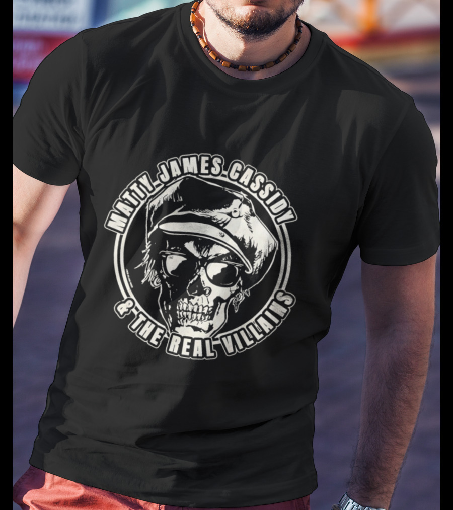Matty James Cassidy And The Real Villains Skull With Glasses And Hat T-Shirt