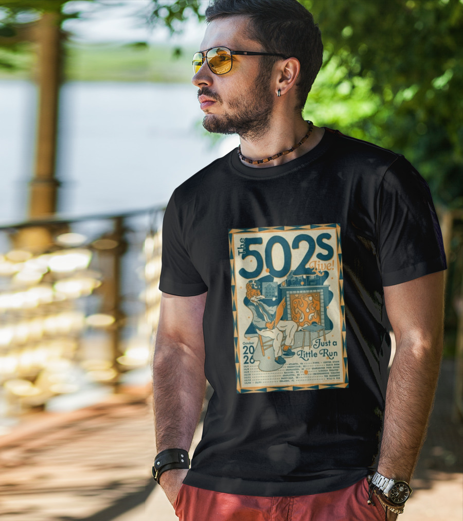 The 502s Live Just A Little Run Tour 2026 October Tour Dates Atlanta Charleston Orlando T-Shirt