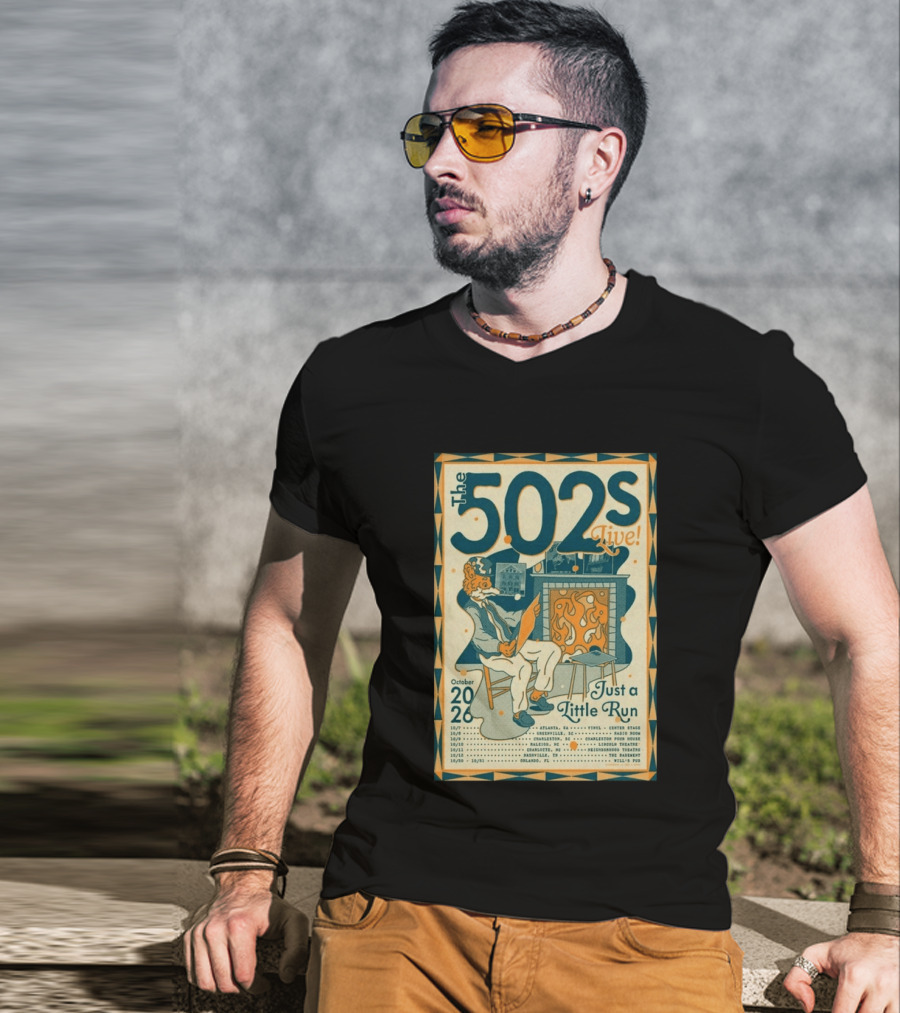 The 502s Live Just A Little Run Tour 2026 October Tour Dates Atlanta Charleston Orlando T-Shirt