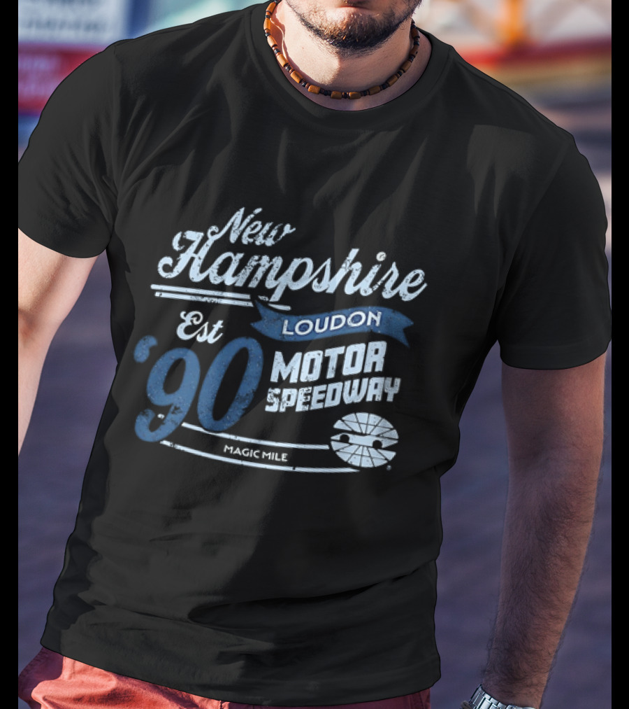 New Hampshire Loudon Motor Speedway Est 90 Magic Mile Racing T-Shirt