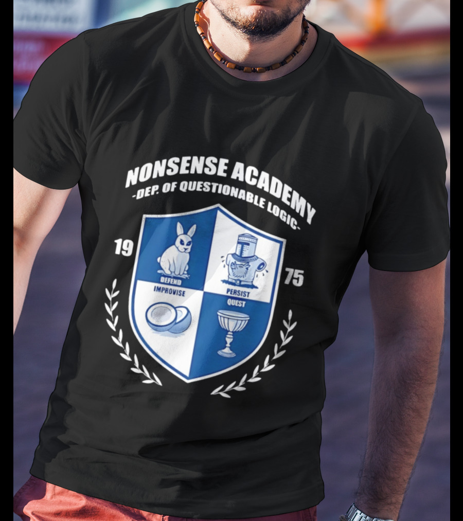 Nonsense Academy 1975 Crest Dept Of Questionable Logic Defend Improvise Persist Quest T-Shirt