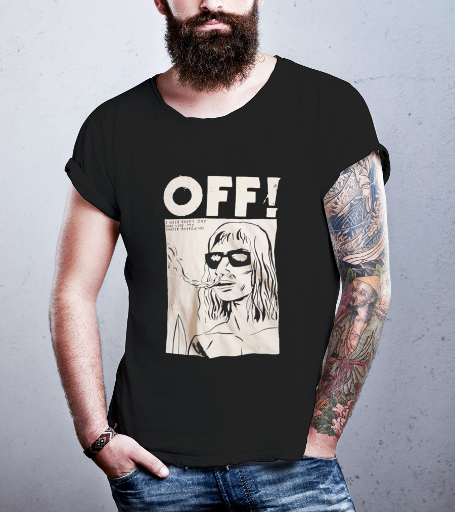 OFF Wasted Years I Wish Every Boy Was Like My Surfer Boyfriend T-Shirt