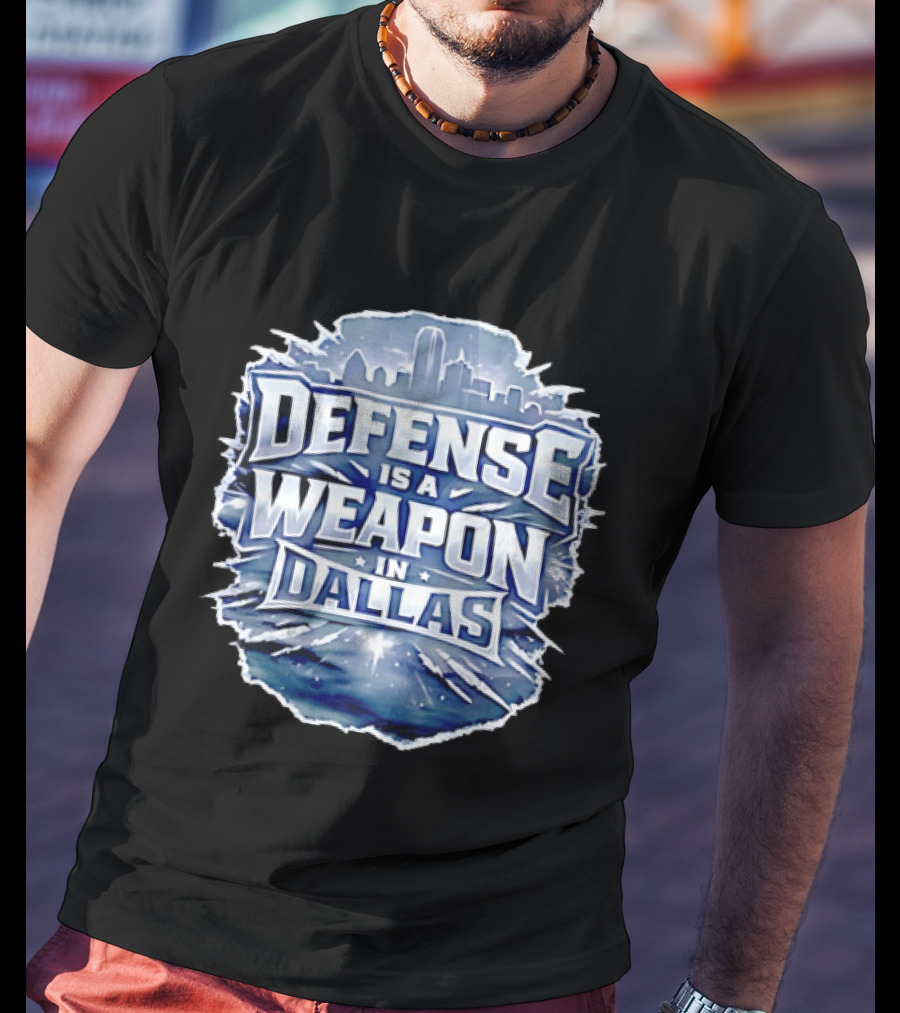 Defense Is A Weapon Dallas Football Skyline T-Shirt