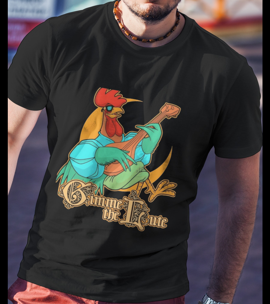 Rooster Musician Gimme The Lute Bard Funny Chicken Playing Instrument T-Shirt