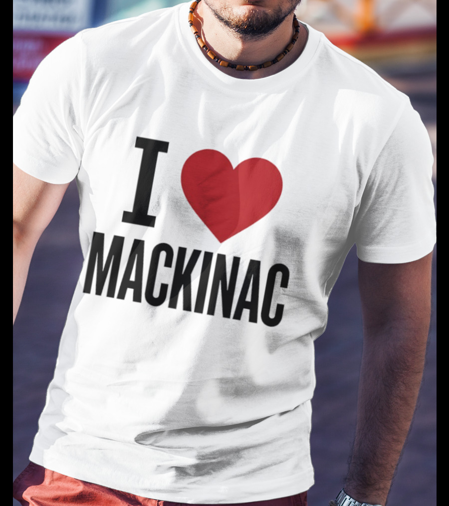 I Love Mackinac Michigan Travel Vacation T-Shirt