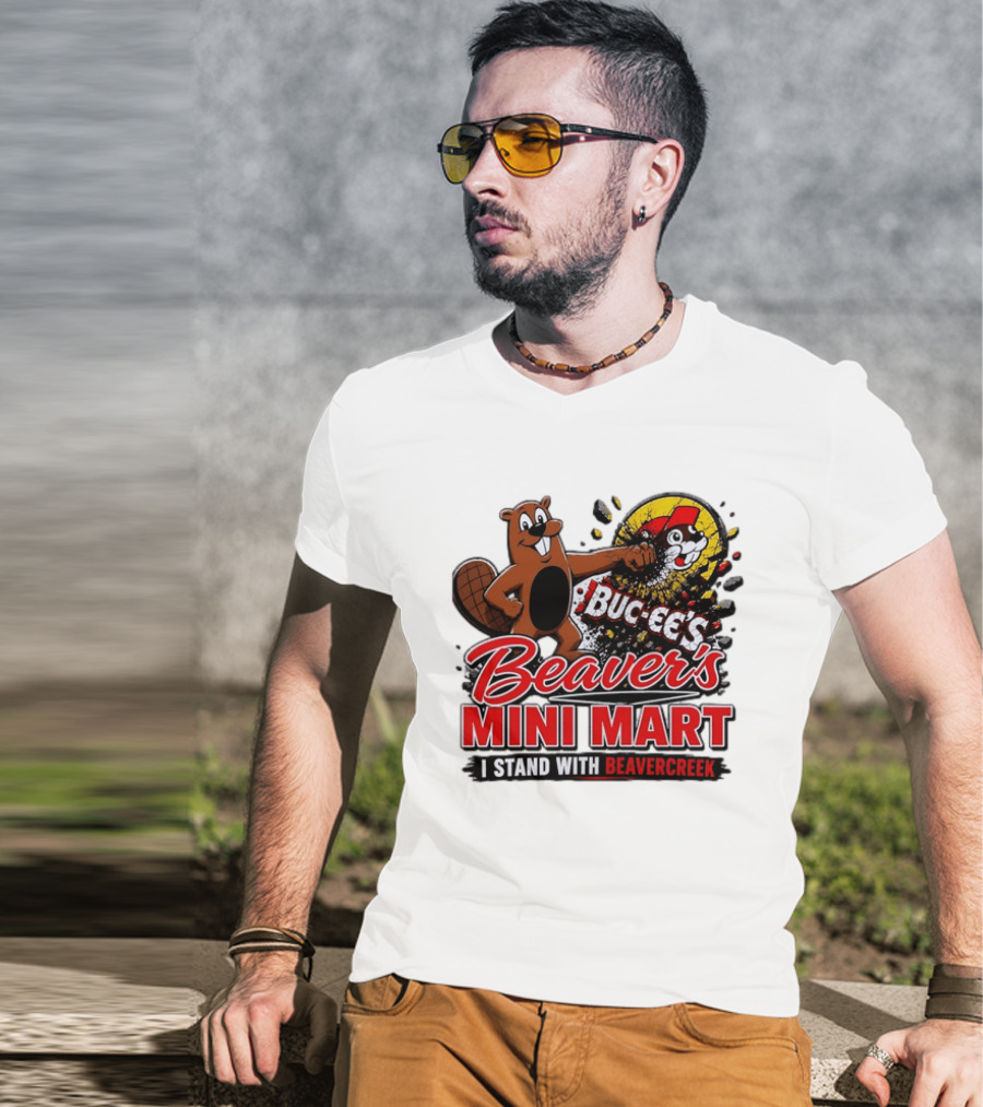 Buc Ee's Beaver's Mini Mart I Stand With Beavercreek Promotion T-Shirt