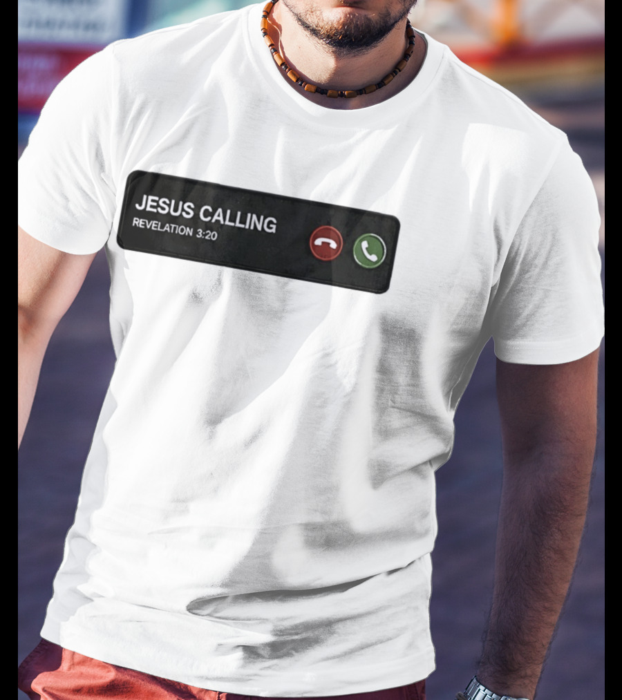 Jesus Calling Revelation 3 20 Christian Phone T-Shirt