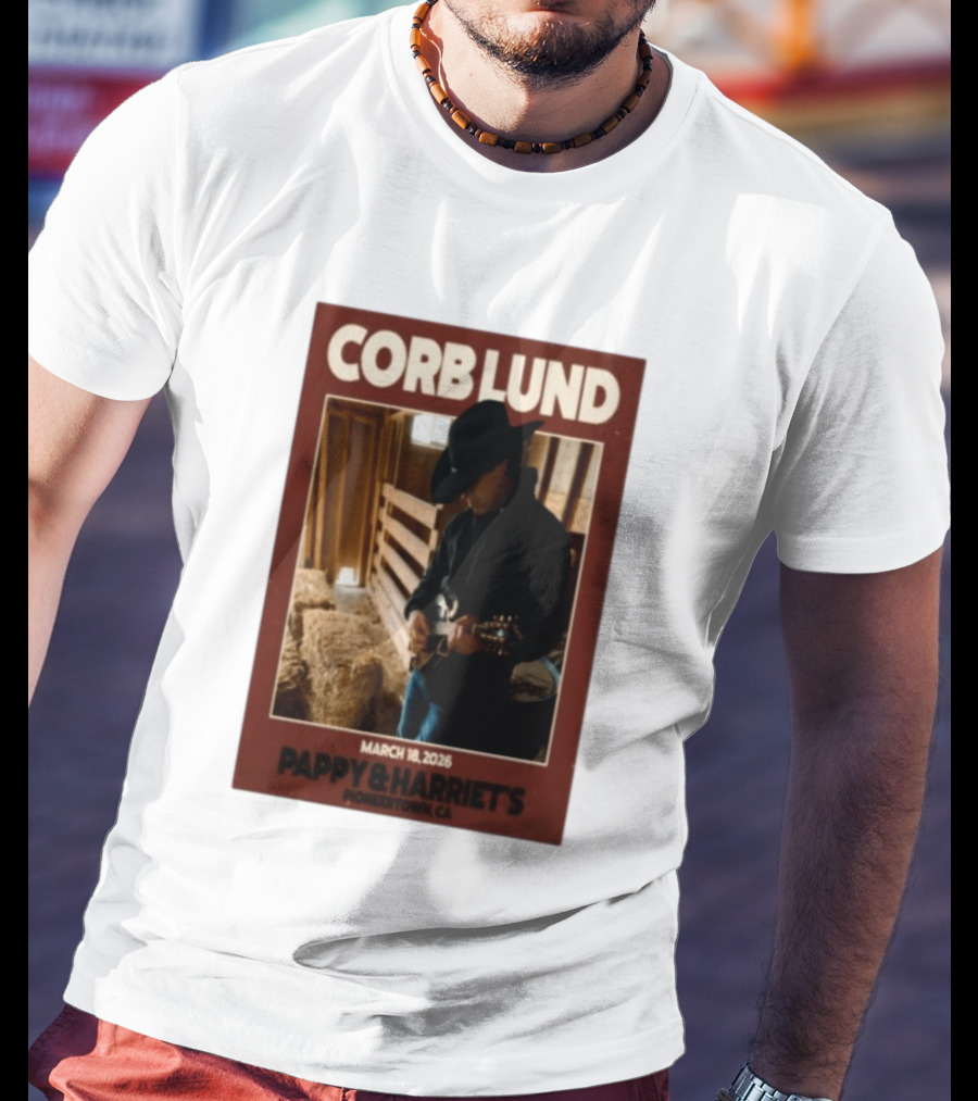 Corb Lund Live At Pappy & Harriet's Pioneertown CA March 18 2026 T-Shirt