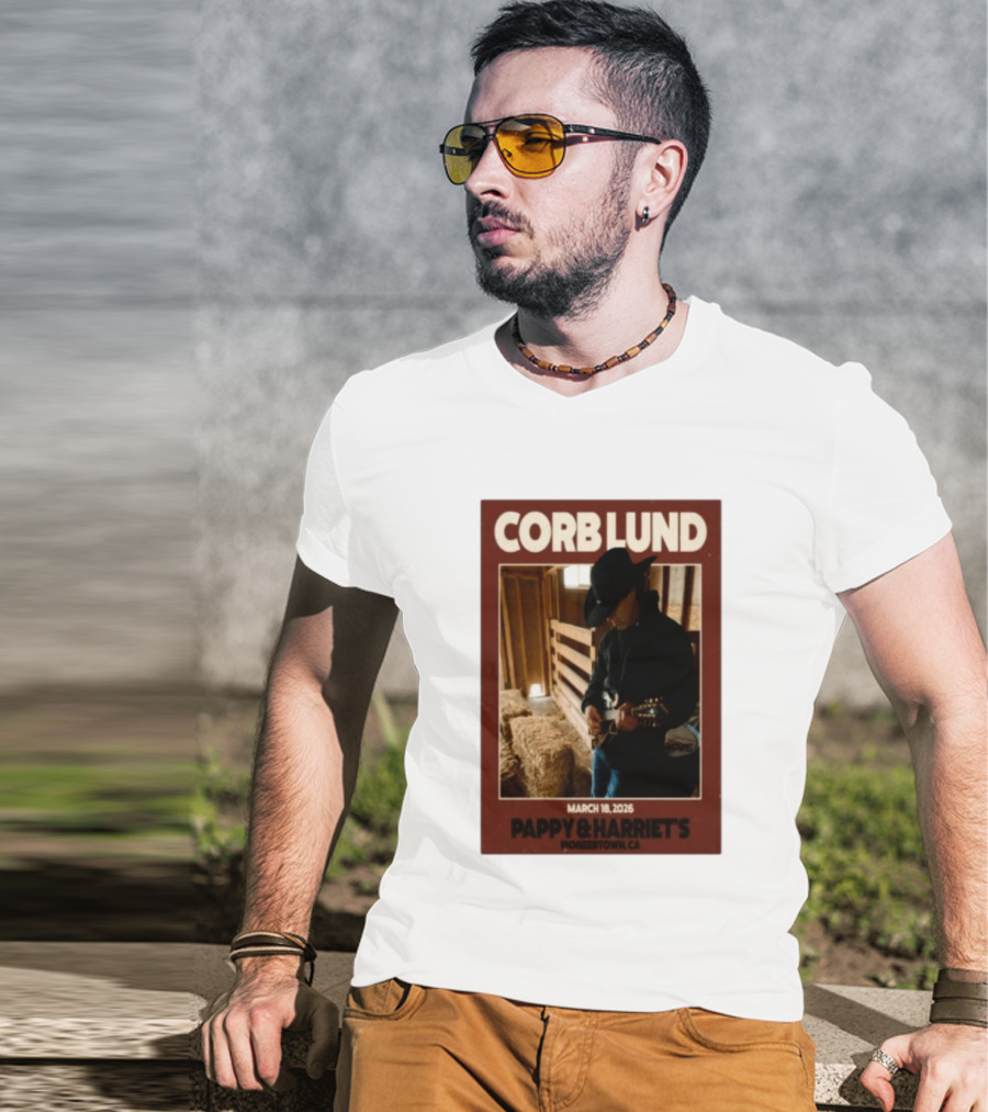 Corb Lund Live At Pappy & Harriet's Pioneertown CA March 18 2026 T-Shirt