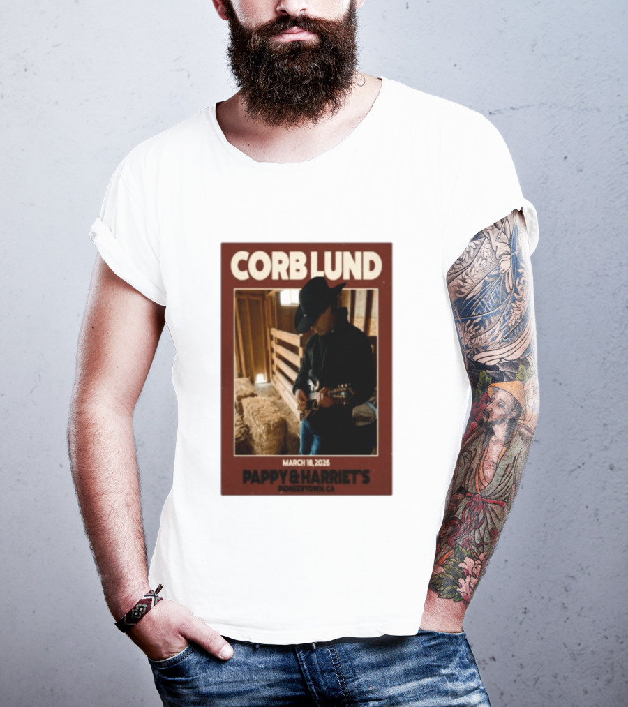Corb Lund Live At Pappy & Harriet's Pioneertown CA March 18 2026 T-Shirt
