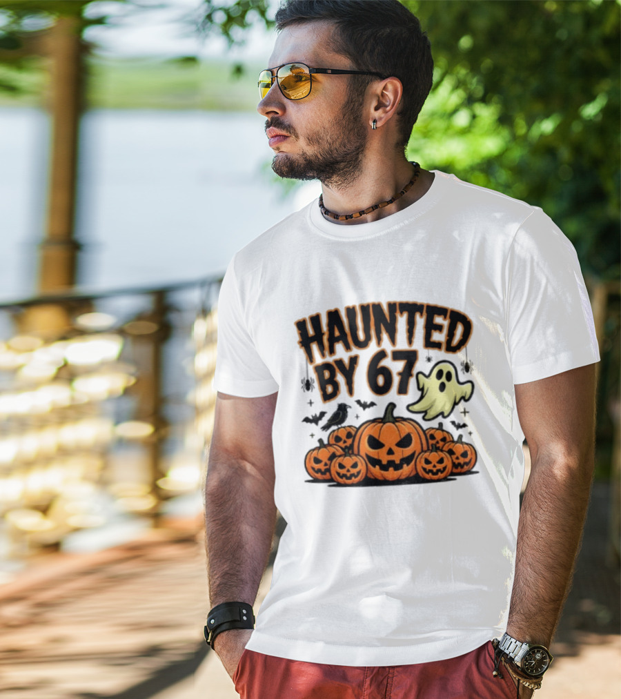 Haunted By 67 Halloween Ghost Pumpkin Bats And Crow Spooky Meme T-Shirt