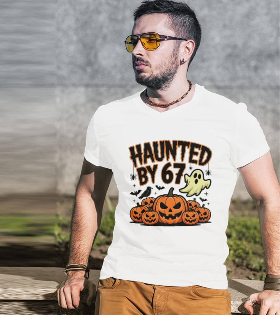 Haunted By 67 Halloween Ghost Pumpkin Bats And Crow Spooky Meme T-Shirt