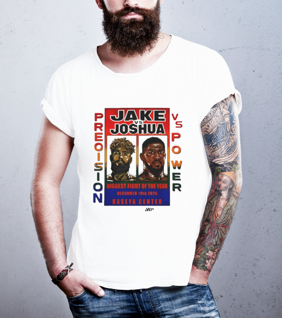 Jake Paul Vs Anthony Joshua Precision Vs Power Biggest Fight Of The Year December 19th 2025 Kaseya Center T-Shirt