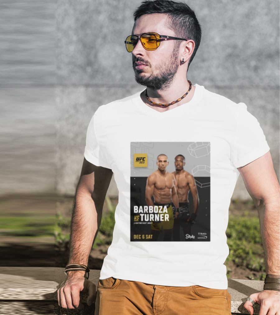 UFC 323 Barboza Vs Turner Lightweight Bout December 6 Sat 2025 Mobile Arena T-Shirt