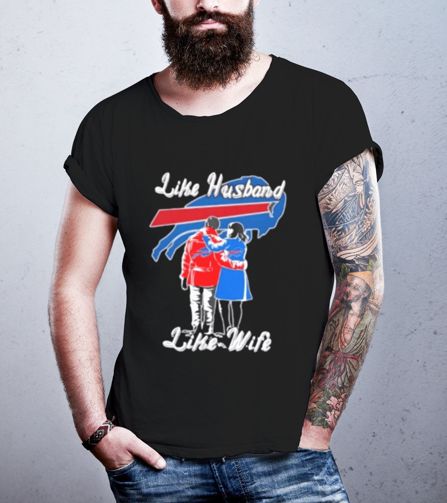 Buffalo Bills Like Husband Like Wife Team Spirit T-Shirt