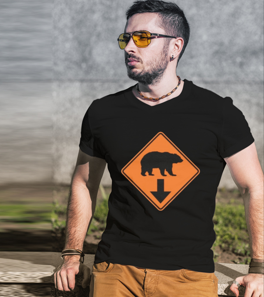 Original Bear The Fuck Down Traffic Sign Humor T-Shirt