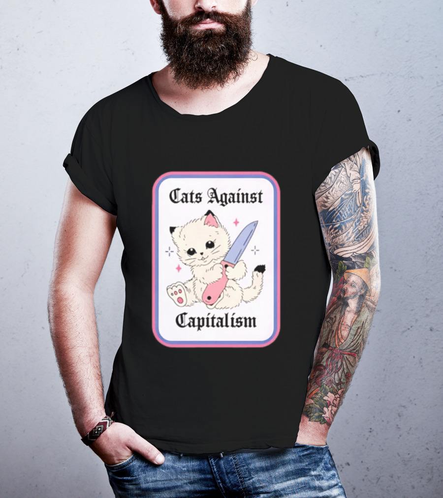 Cats Against Capitalism Cute Cat With Knife T-Shirt