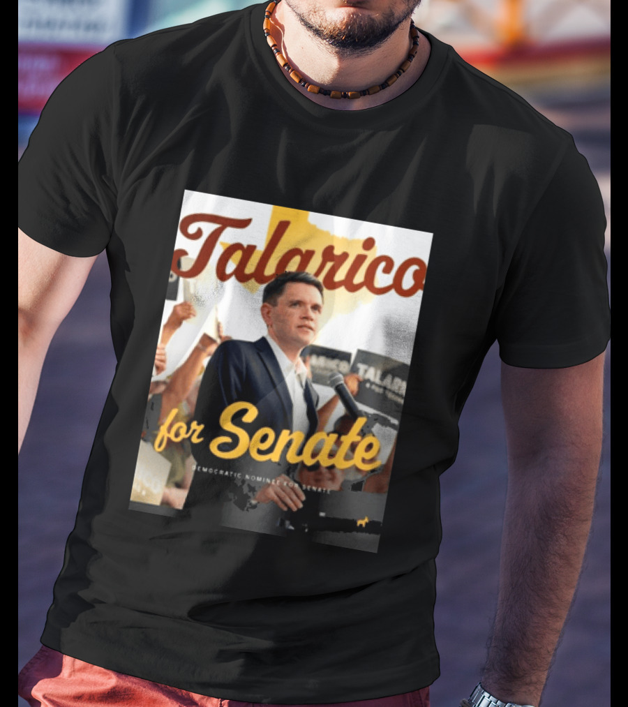 Talarico For Senate Democratic Nominee T-Shirt
