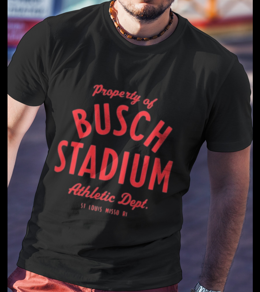 Property Of Busch Stadium Athletic Dept St Louis Missouri T-Shirt