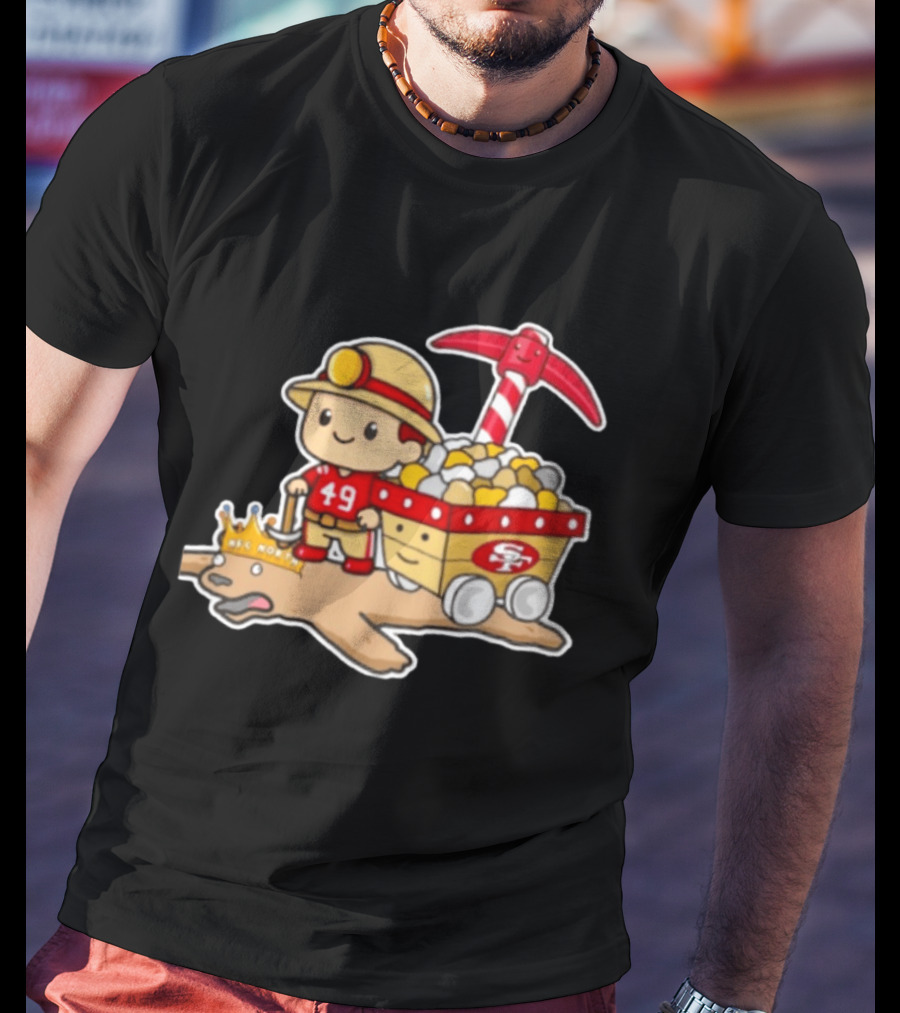 San Francisco 49ers Stop The Cardiac Bears Miner Character With Pickaxe And Cart T-Shirt
