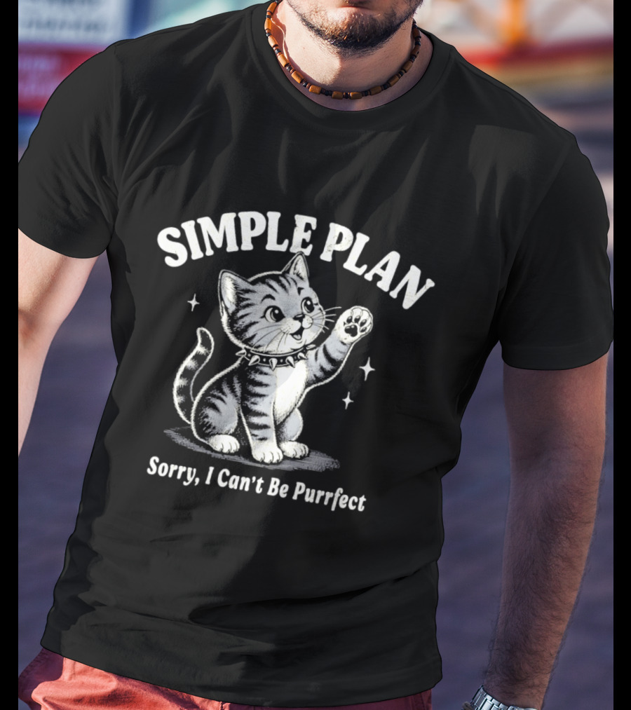 Simple Plan Sorry I Can't Be Purrfect Cat Cartoon T-Shirt