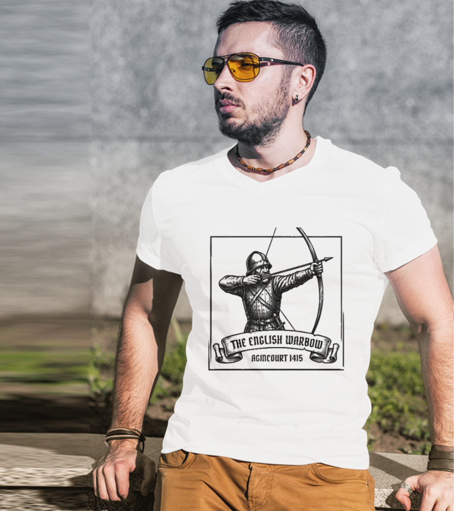 The English Warbow Archer Agincourt 1415 Medieval History T-Shirt