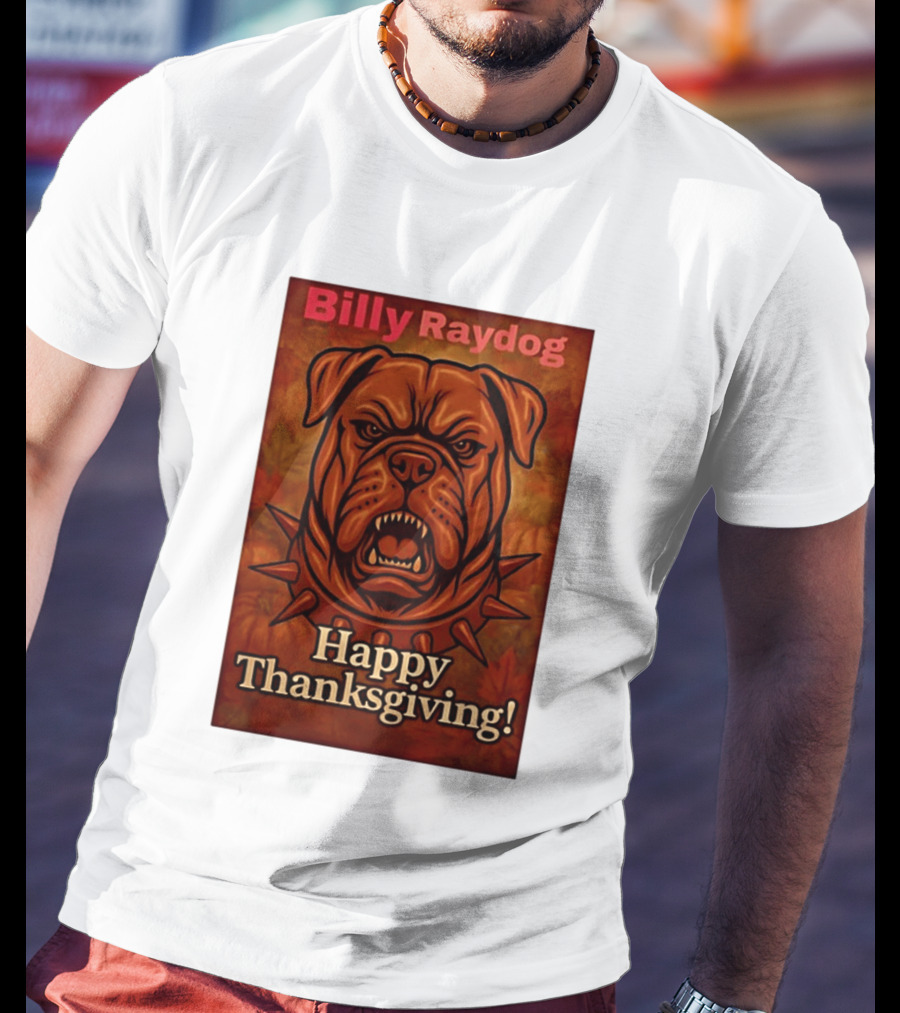 Billy Raydog Bulldog Spiked Collar Happy Thanksgiving T-Shirt