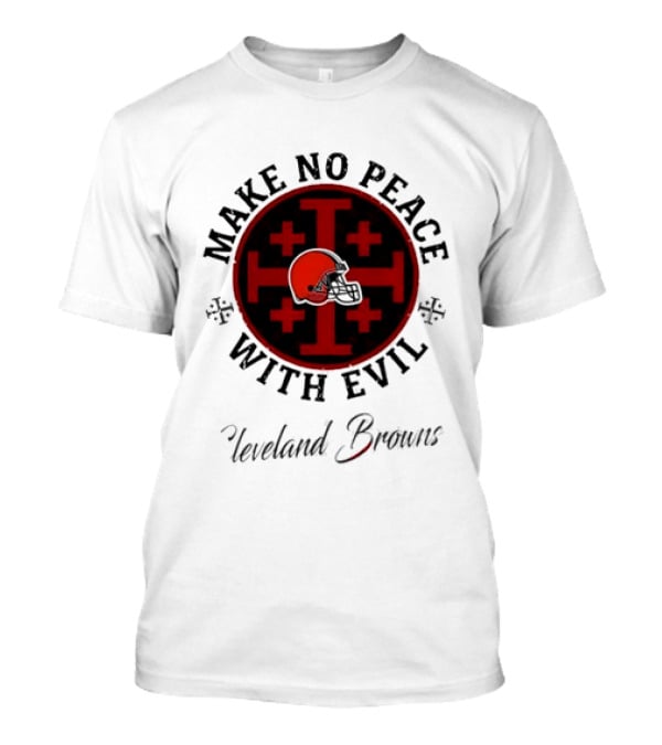 Cleveland Browns Make No Peace With Evil Red Cross Helmet T-Shirt