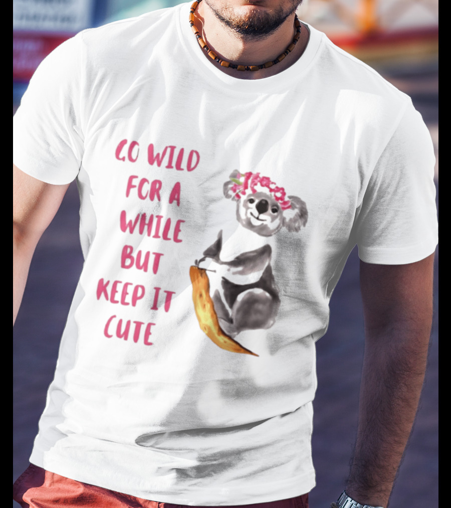 Go Wild For A While But Keep It Cute Koala With Pink Floral Headband T-Shirt