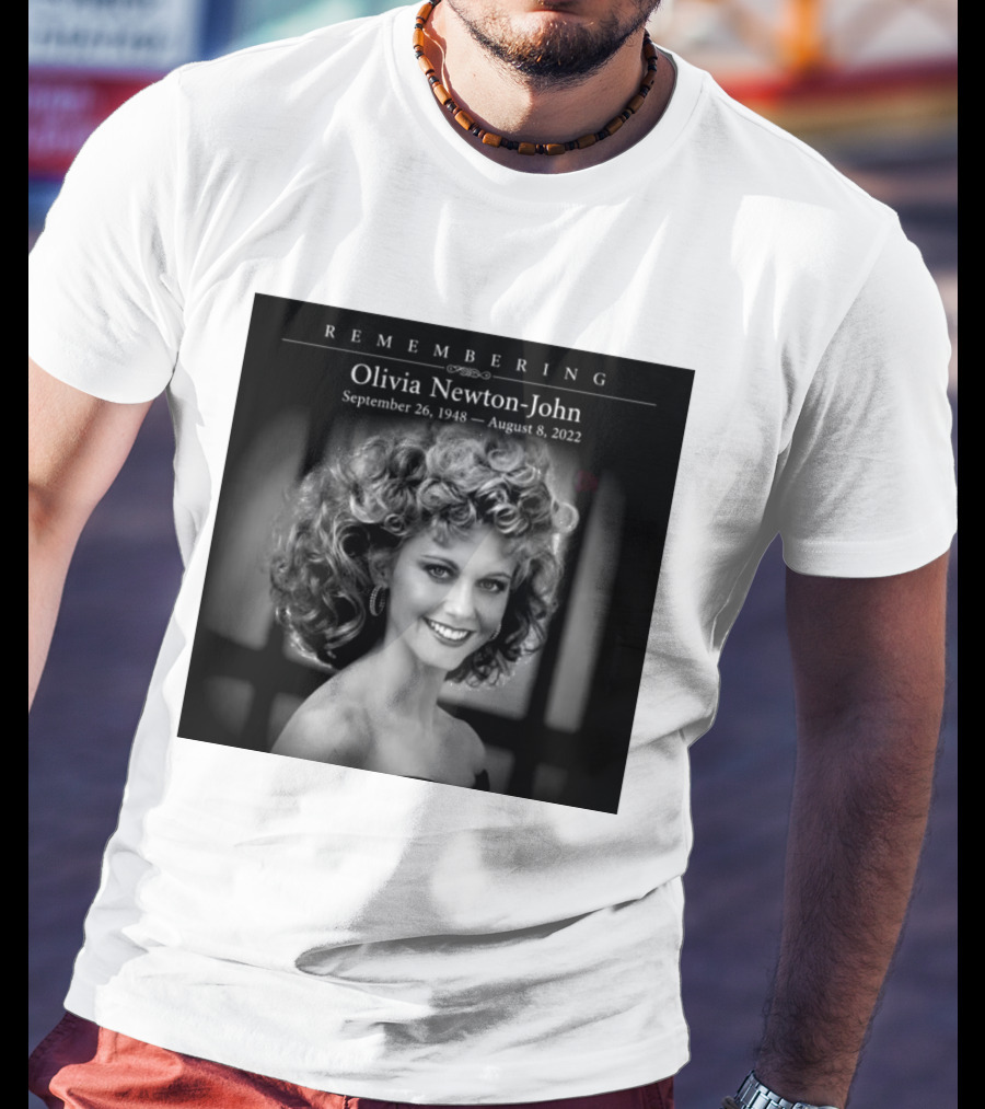 Olivia Newton John Remembering September 26 1948 August 8 2022 T-Shirt