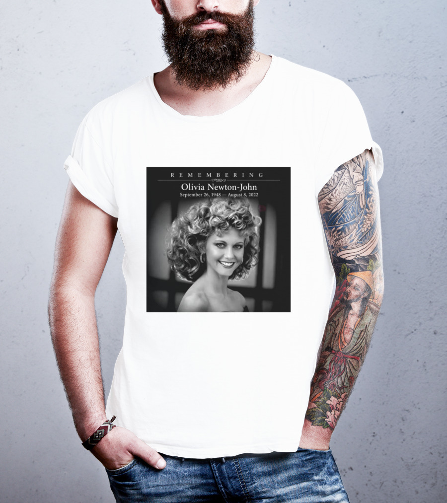 Olivia Newton John Remembering September 26 1948 August 8 2022 T-Shirt