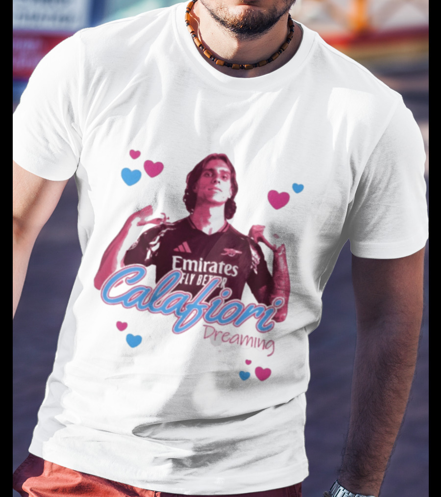 Calafiori Dreaming Emirates Fly Better Arsenal FC T-Shirt