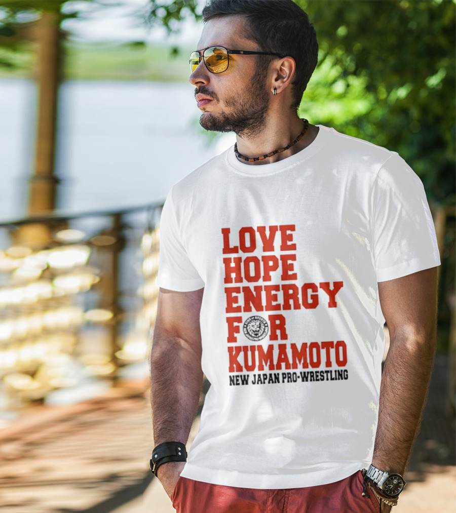 Love Hope Energy For Kumamoto New Japan Pro Wrestling T-Shirt