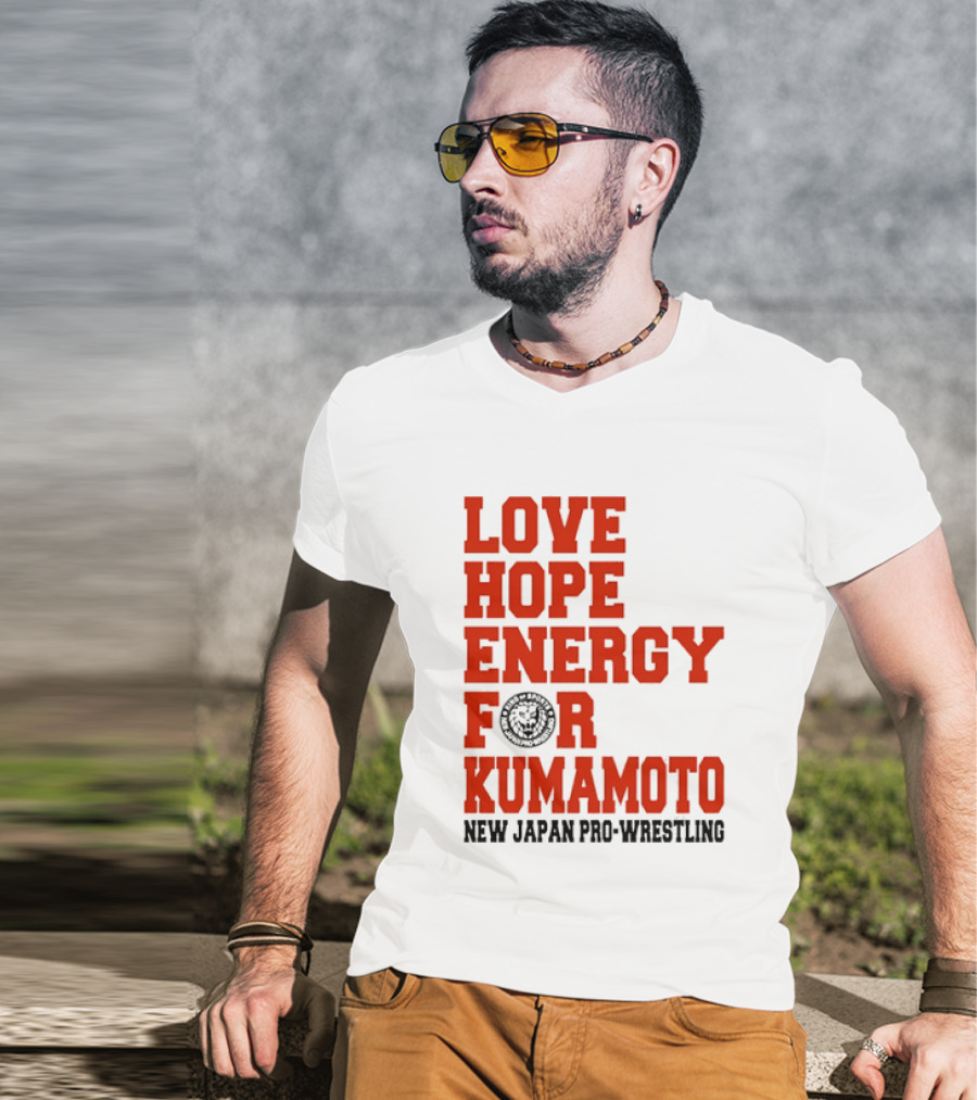 Love Hope Energy For Kumamoto New Japan Pro Wrestling T-Shirt