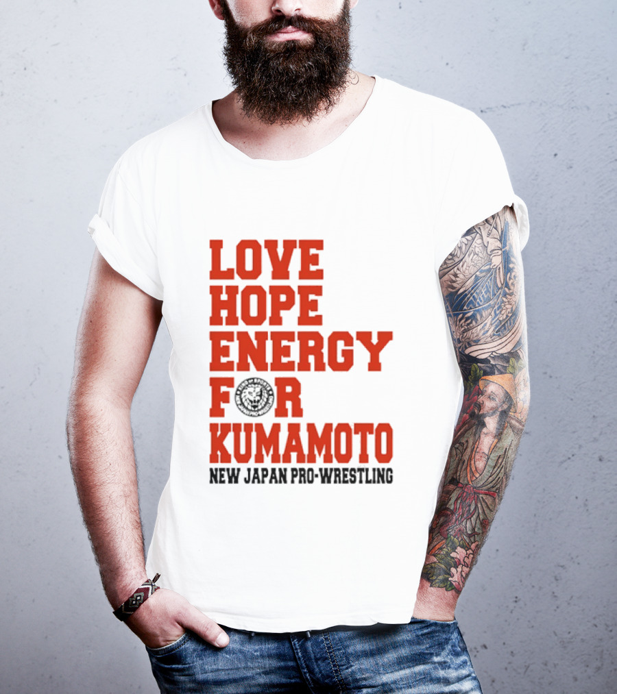 Love Hope Energy For Kumamoto New Japan Pro Wrestling T-Shirt