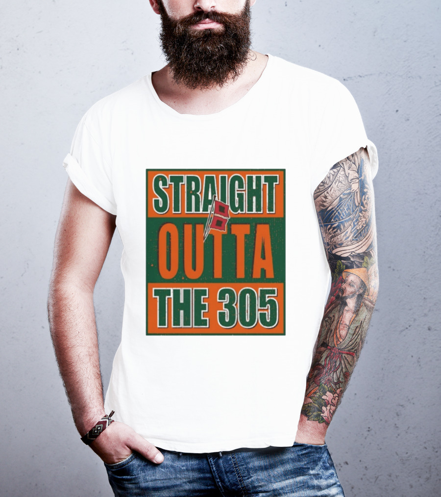 Straight Outta The 305 Miami Hurricane Spirit Flag T-Shirt