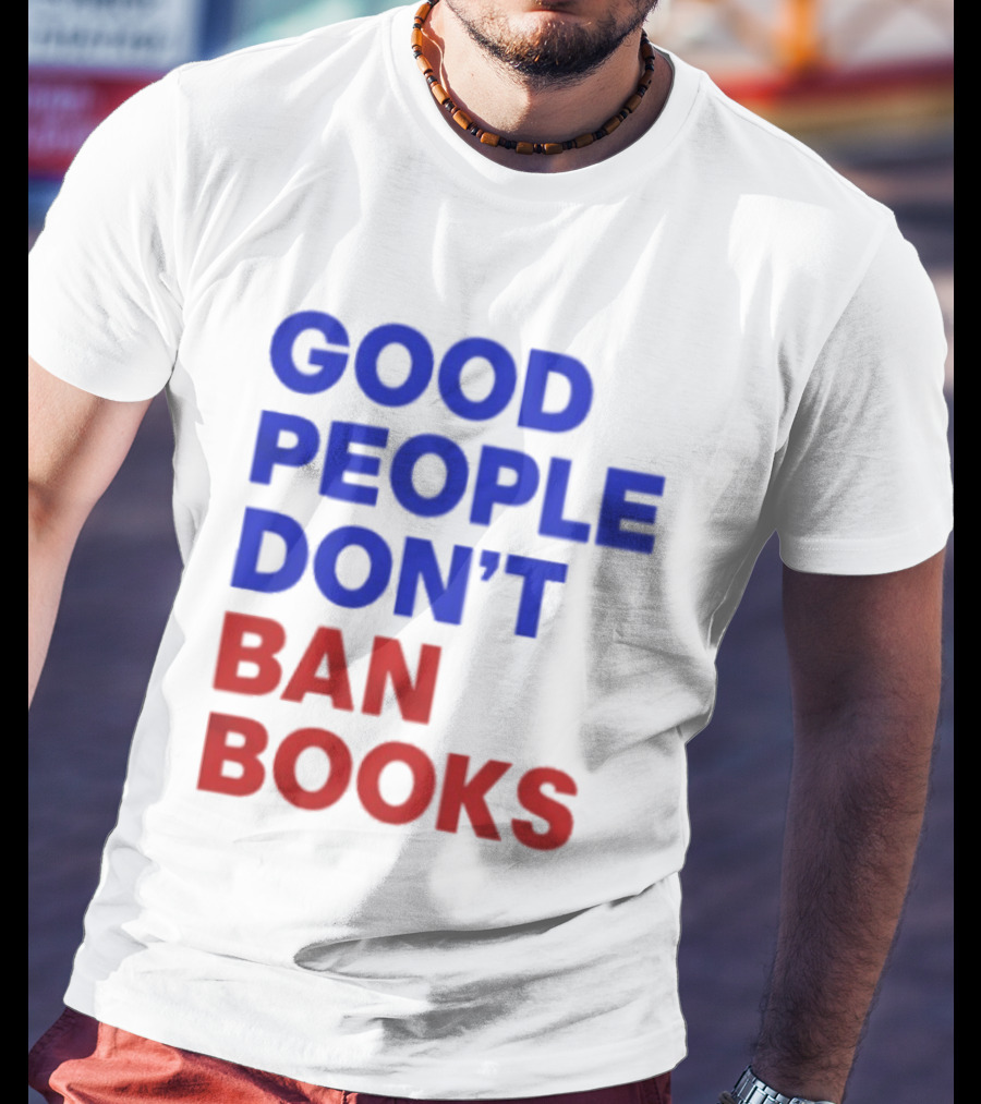 Good People Don't Ban Books Original T-Shirt