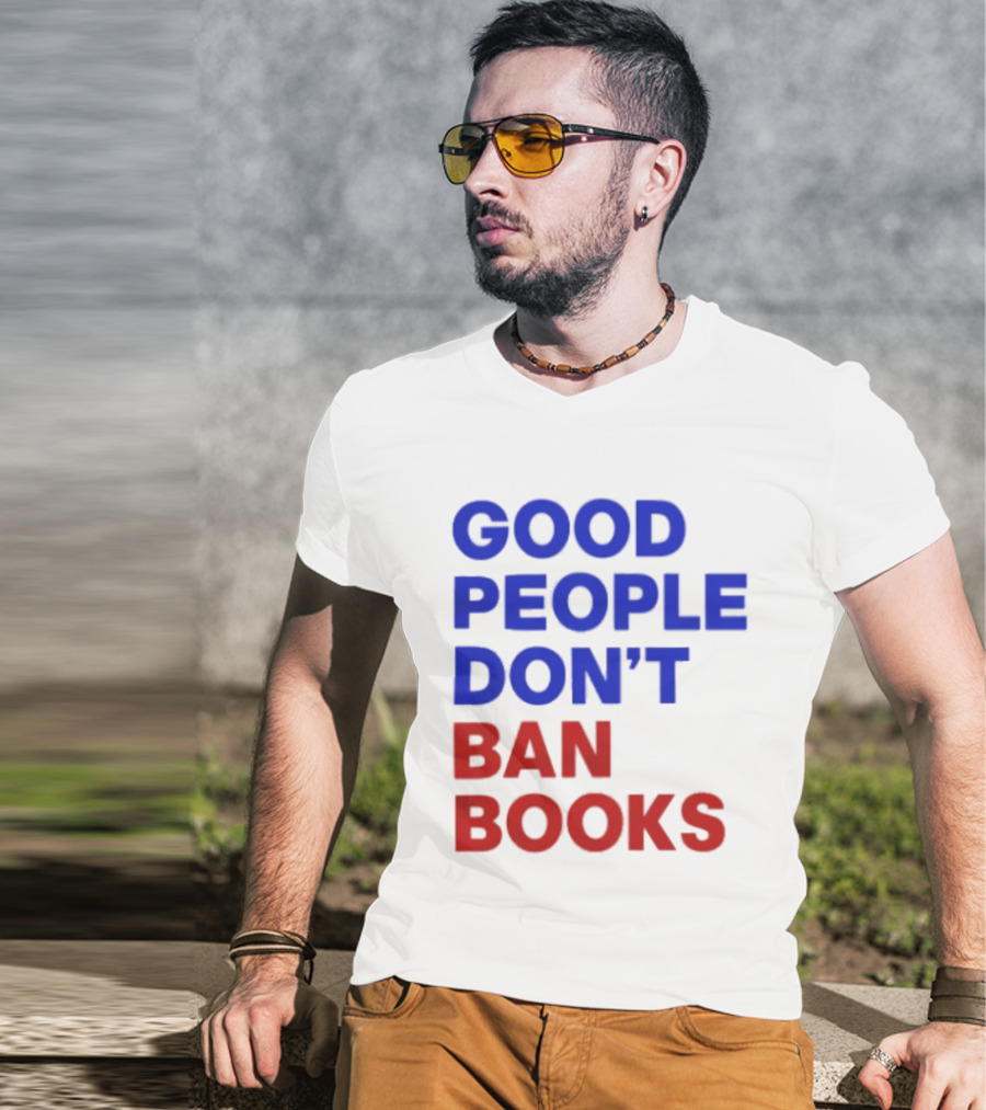 Good People Don't Ban Books Original T-Shirt