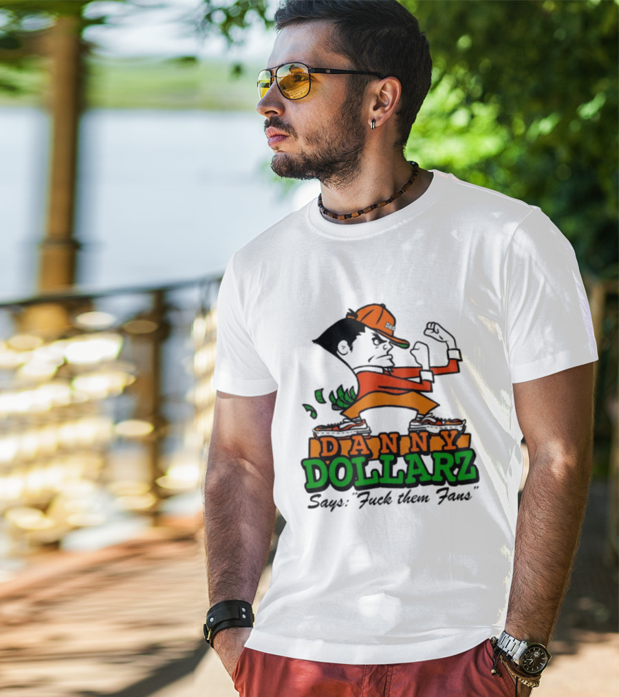 Danny Dollarz Says Fuck Them Fans 2025 Trend Hacksaw Gaming T-Shirt