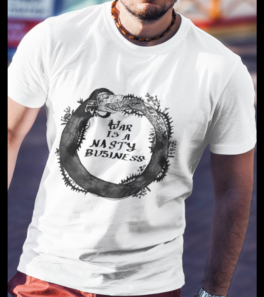 War Is A Nasty Business Ouroboros Serpent Circle T-Shirt