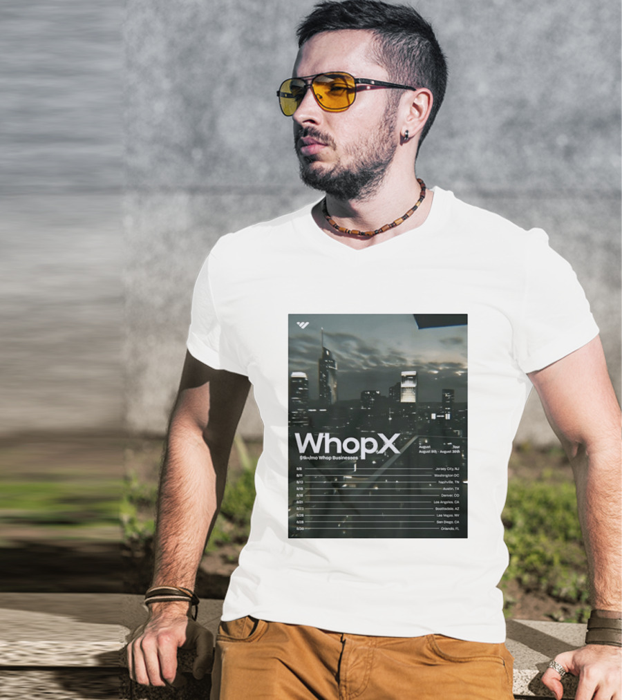 WhopX August Tour S1k Mo Whop Businesses Jersey Washington Nashville Austin Denver 2023 Dates T-Shirt