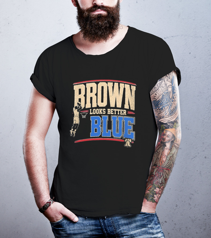 Brown Looks Better Blue Basketball Philadelphia 76ers Distressed T-Shirt