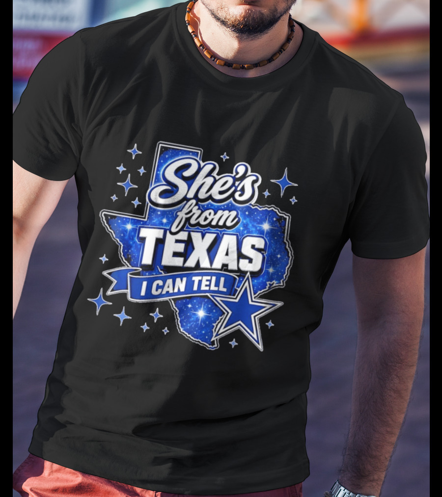 She's From Texas I Can Tell Star Blue Texas T-Shirt