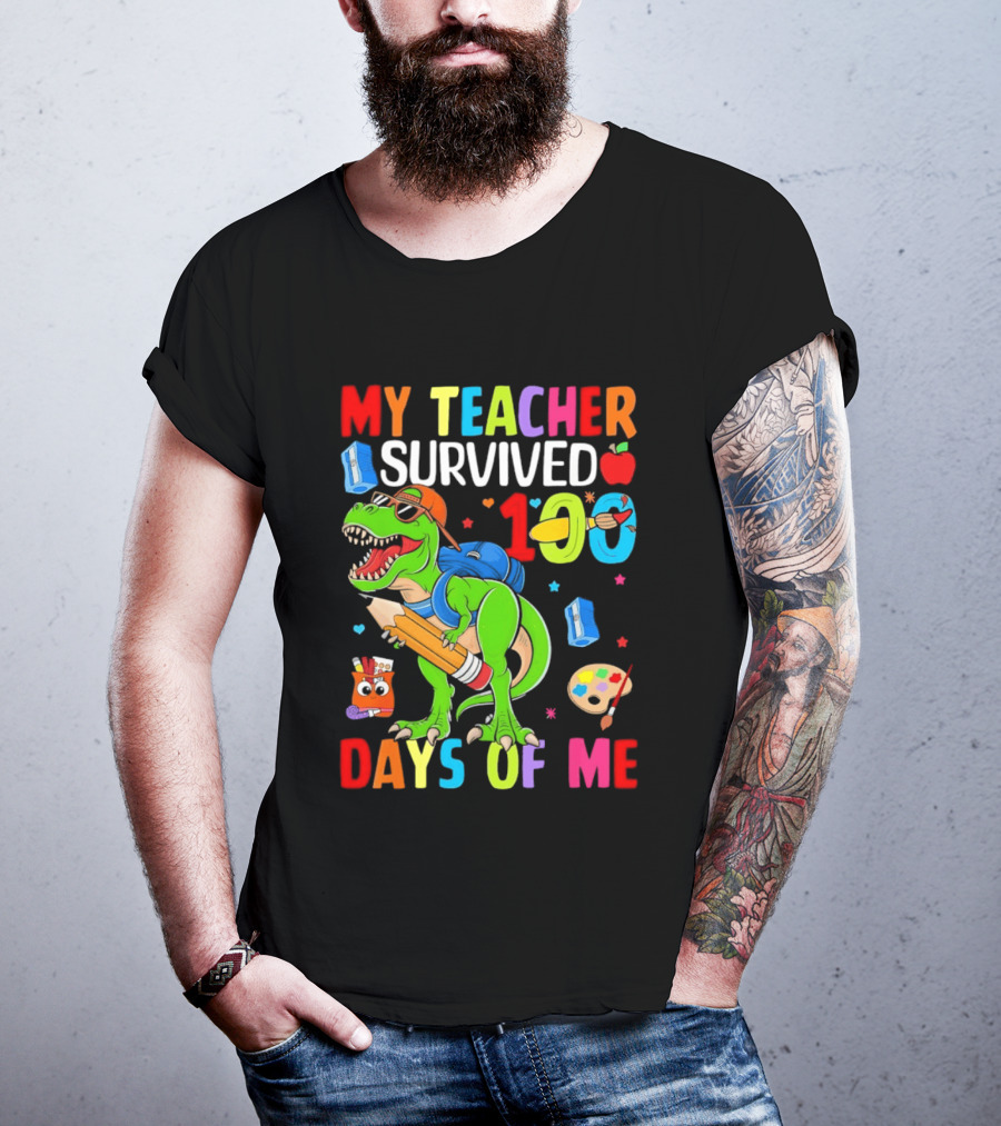 My Teacher Survived 100 Days Of Me Dinosaur With School Supplies And Apple T-Shirt