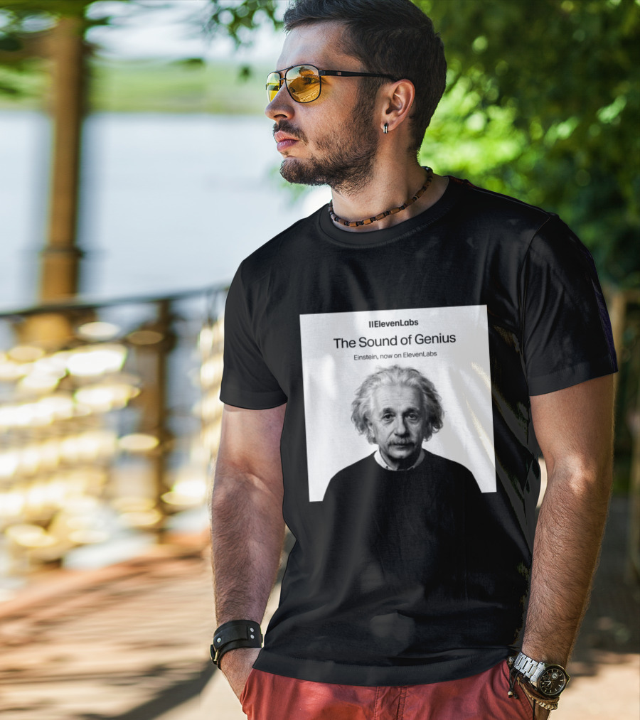 ElevenLabs The Sound Of Genius Einstein Now On ElevenLabs T-Shirt